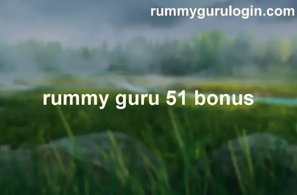 Rummy Guru 51 Bonus review and user guide for secure withdrawal problems in India 2025
